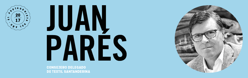 Juan Parés Boj es consejero delegado de Textil Santanderina Juan Parés Boj es uno de los finalistas a El Protagonista del Año 2018.